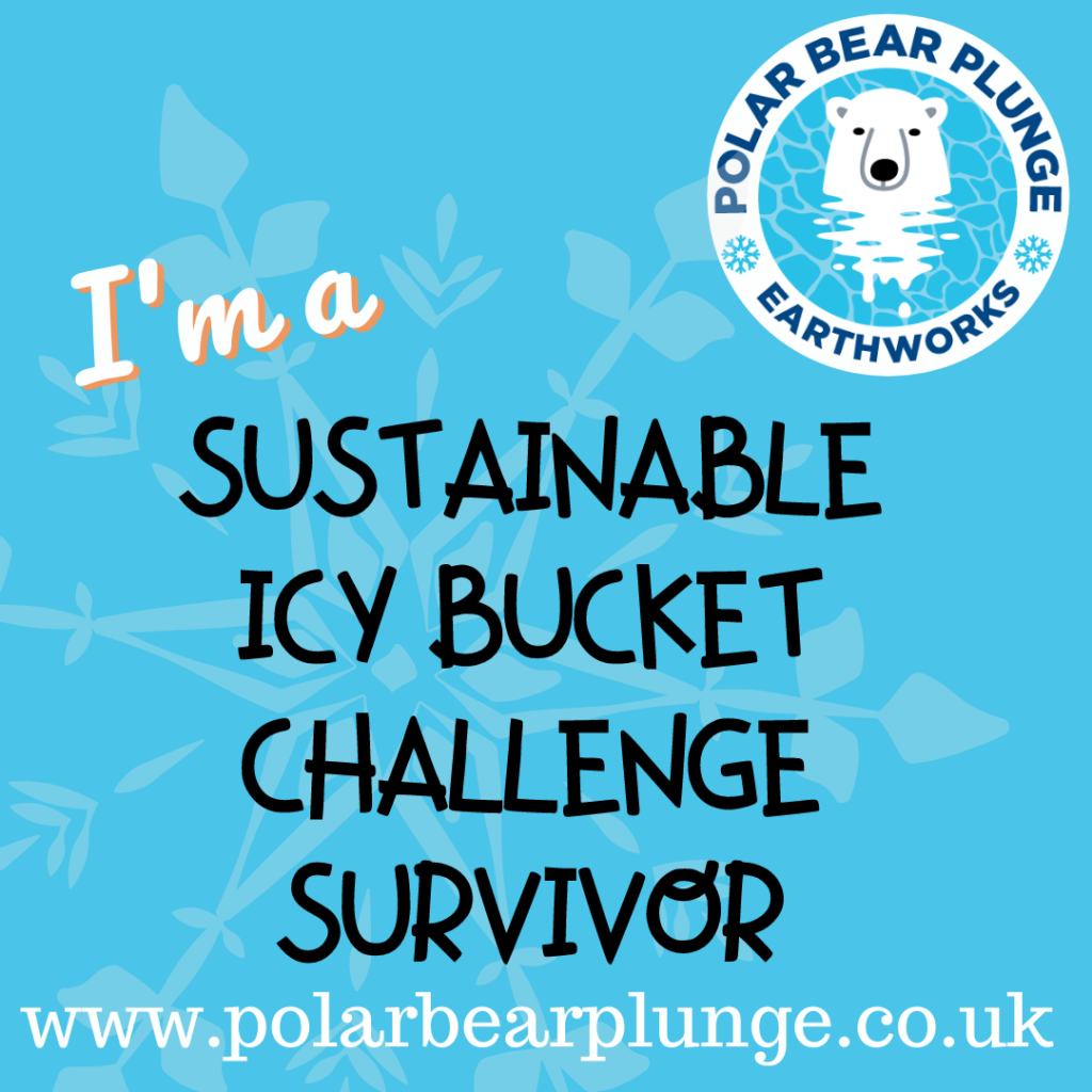 I'm a Polar Bear Plunge Sustainable icy Bucket Challenge survivor